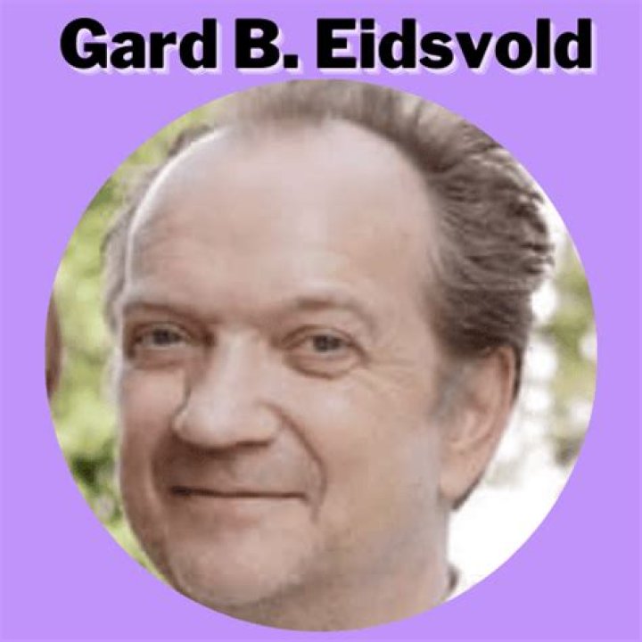 Gard B. Eidsvold Biography, Age, Height, Wife, Net Worth, Family